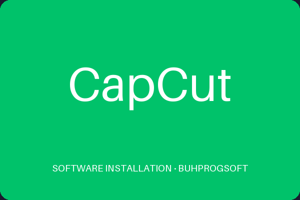 CapCut | BUHPROGSOFT